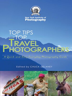 cover image of Top Travel Photo Tips: From Ten Pro Photographers